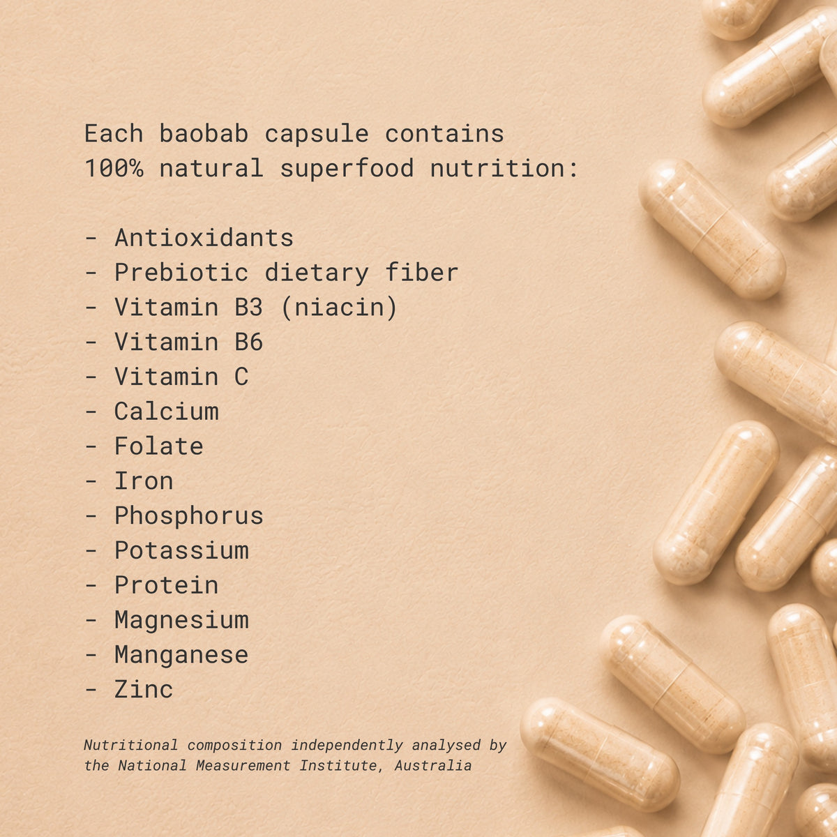 Baobab capsules scattered on a warm beige background with text listing the nutrients including antioxidants, prebiotic fiber, Vitamin B3, Vitamin B6, calcium, folate, iron, phosphorus, potassium, protein, magnesium, manganese, and zinc.